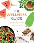 The Wellness Guide By Rachel Newcombe (Editor), Claudia Martin (Editor) Cover Image