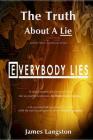 The Truth About A Lie: . . . each lie 