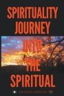 Spirituality Journey Into The Spiritual Cover Image