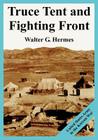 Truce Tent and Fighting Front: United States Army in the Korean War Cover Image