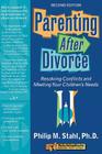 Parenting After Divorce: Resolving Conflicts and Meeting Your Children's Needs (Rebuilding Books) Cover Image