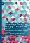 International Business and Emerging Economy Firms: Volume I: Universal Issues and the Chinese Perspective (Palgrave Studies of Internationalization in Emerging Markets) Cover Image