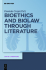 Bioethics and Biolaw Through Literature (Law & Literature #2) Cover Image