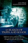 In Search of Truth and Honor: Reflections of an undercover Journey through the dark side of the badge By Joanne Takasato Cover Image