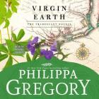 Virgin Earth By Philippa Gregory, David Thorpe (Read by) Cover Image