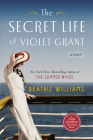 The Secret Life of Violet Grant (The Schuler Sisters Novels #1) Cover Image