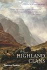 Highland Clans By Alistair Moffat Cover Image