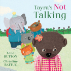 Tayra's Not Talking (Kitty and Friends) By Lana Button, Christine Battuz (Illustrator) Cover Image