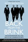 Back from the Brink: The Extraordinary Fall and Rise of the Conservative Party. Peter Snowdon By Peter Snowdon Cover Image