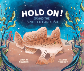 Hold On!: Saving the Spotted Handfish Cover Image