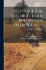 Beyträge zur Geschichte der polnischen Feldzüge von 1794-1796. By François André de Favrat (Created by), Wilhelm Friedrich K Schwerin (Graf Von (Created by) Cover Image
