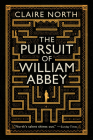 The Pursuit of William Abbey By Claire North Cover Image