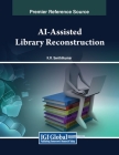 AI-Assisted Library Reconstruction Cover Image