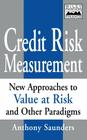 Credit Risk Measurement: New Approaches to Value- At-Risk and Other Paradigms (Frontiers in Finance #71) Cover Image