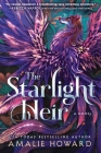 The Starlight Heir: A Novel By Amalie Howard Cover Image