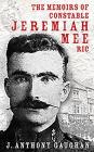 The Memoirs of Constable Jeremiah Mee Ric By Anthony Gaughan Cover Image