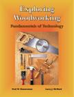 Exploring Woodworking By Fred W. Zimmerman, Larry J. McWard Cover Image