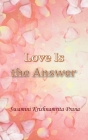 Love Is The Answer By Swamini Krishnamrita Prana, Amma (Other), Sri Mata Amritanandamayi Devi (Other) Cover Image