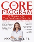The Core Program: Fifteen Minutes a Day That Can Change Your Life By Peggy Brill, Gerald Secor Couzens Cover Image