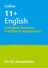 English Complete Revision, Practice & Assessment for GL: 11+ By Collins 11+, Shelley Welsh, Ian Kirby, Anne Rooney, Alison Head, Sally Moon, Val Mitchell Cover Image