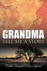 Grandma Tell Me a Story By Edith Bennett Maclelland Cover Image