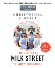 The Complete Milk Street TV Show Cookbook (2017-2019): Every Recipe from Every Episode of the Popular TV Show By Christopher Kimball Cover Image