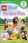 DK Readers L2: LEGO Friends Perfect Pets (DK Readers Level 2) By Lisa Stock Cover Image