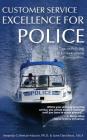 Customer Service Excellence for Police: 101 Tips on Policing in Cross-Cultural Communities Cover Image