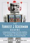 The Forrest J Ackerman Oeuvre: A Comprehensive Catalog of the Fiction, Nonfiction, Poetry, Screenplays, Film Appearances, Speeches and Other Works, w By Christopher M. O'Brien Cover Image