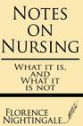 Notes on Nursing: What It Is and What It Is Not Cover Image