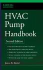 HVAC Pump Handbook, Second Edition By James Rishel, Thomas Durkin, Ben Kincaid Cover Image
