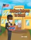 Malique Returns to School By John Conde Cover Image
