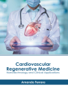 Cardiovascular Regenerative Medicine: Nanotechnology and Clinical Applications Cover Image