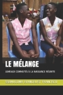 Le Mélange: Jumeaux Commutés À La Naissance Réunite By Ssemugoma Evangelist Francisco Cover Image
