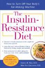 The Insulin-Resistance Diet--Revised and Updated: How to Turn Off Your Body's Fat-Making Machine By Cheryle Hart, Mary Kay Grossman Cover Image