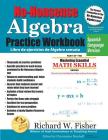 No-Nonsense Algebra Practice Workbook, Spanish Language Version By Richard W. Fisher Cover Image