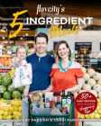 Flavcity's 5 Ingredient Meals: 50 Easy & Tasty Recipes Using the Best Ingredients from the Grocery Store (Heart Healthy Budget Cooking) Cover Image