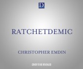 Ratchetdemic: Reimagining Academic Success Cover Image