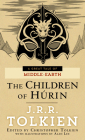 The Children of Húrin (Pre-Lord of the Rings) By J. R. R. Tolkien, Christopher Tolkien (Editor), Alan Lee (Illustrator) Cover Image