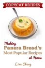 Copycat Recipes: Making Panera's Bread Most Popular Recipes at Home ***Black & White Edition*** Cover Image