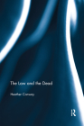The Law and the Dead By Heather Conway Cover Image