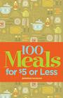 100 Meals for $5 or Less By Jennifer Maughan Cover Image