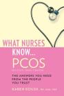 What Nurses Know...Pcos Cover Image