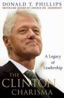 The Clinton Charisma: A Legacy of Leadership Cover Image