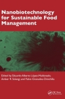 Nanobiotechnology for Sustainable Food Management By Eduardo Alberto López-Maldonado (Editor), Amber R. Solangi (Editor), Fabio Granados-Chinchilla (Editor) Cover Image