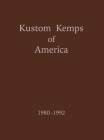 Kustom Kemps of America: 1980-1992 By Jerry Titus Cover Image