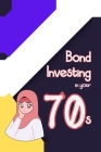 Bond Investing in Your 70s: Setting Up Future Generations By Joshua King Cover Image
