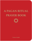 A Pagan Ritual Prayer Book By Ceisiwr Serith Cover Image