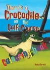 There's a Crocodile on the Golf Course Colouring Book By Rachel Barnett, Rachel Barnett (Illustrator) Cover Image
