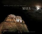 Royal Cities of the Ancient Maya Cover Image